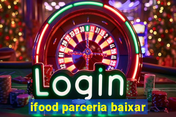 ifood parceria baixar